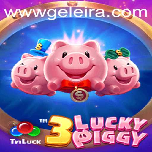 Explore the Thrilling World of 3LUCKYPIGGY on Geleira.bet