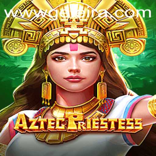 Exploring the Mystical World of AztecPriestess: A Game Revolution at Geleira.bet