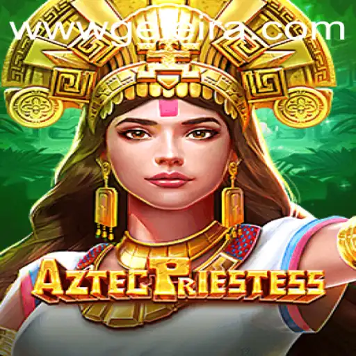 Exploring the Mystical World of AztecPriestess: A Game Revolution at Geleira.bet