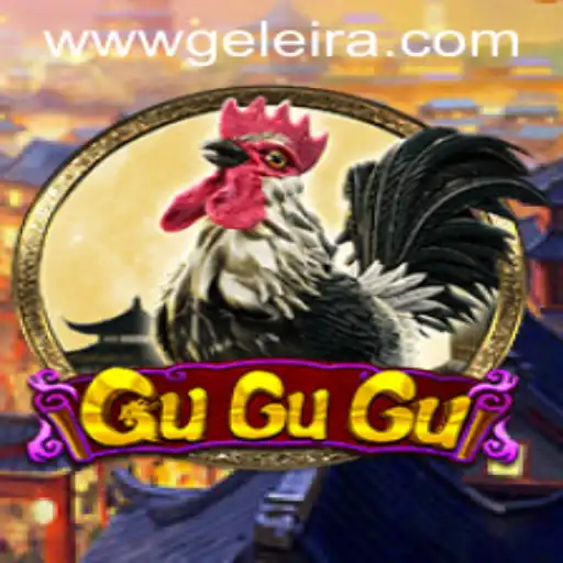 Discover the Exciting World of GuGuGu with Geleira.bet